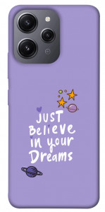 Чохол Just believe in your Dreams для Xiaomi Redmi 12