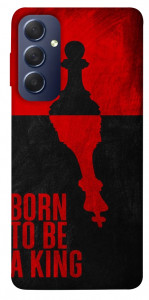 Чохол Born to be a king для Galaxy M54 5G