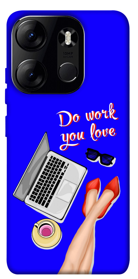 

Чохол Do work you love для Tecno Spark Go 2023 1595290