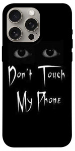 Чохол Don't Touch для iPhone 15 Pro Max