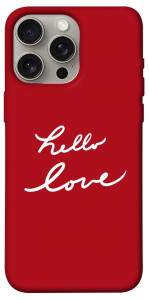 Чохол Hello love для iPhone 15 Pro Max