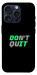 Чехол Don't quit для iPhone 15 Pro