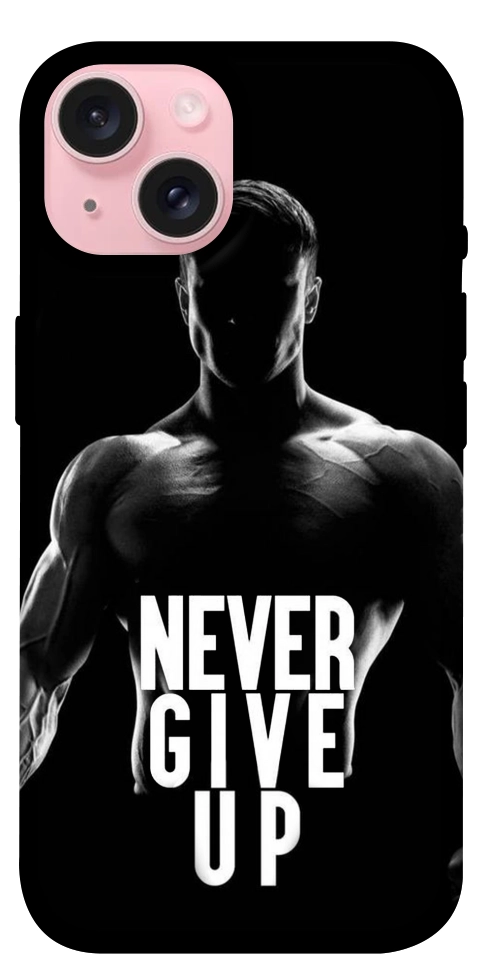 Чохол Never give up для iPhone 15