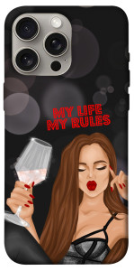 Чохол My life my rules для iPhone 15 Pro Max