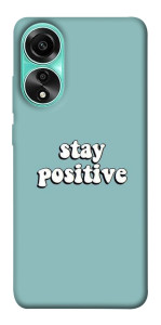 Чохол Stay positive для Oppo A78 4G