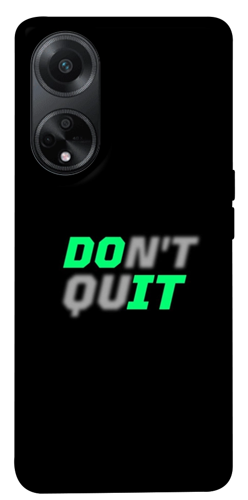 Чохол Don't quit для Oppo A98