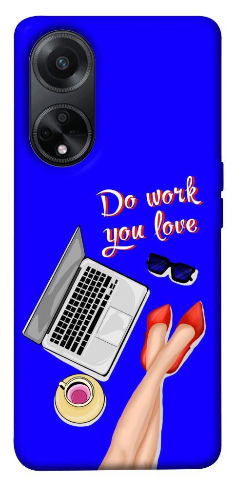 

Чехол Do work you love для Oppo A58 4G 1618221