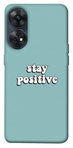 Чехол Stay positive для Oppo Reno 8 T 4G