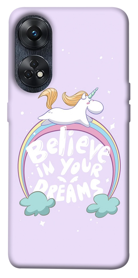 Чехол Believe in your dreams unicorn для Oppo Reno 8 T 4G