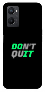 Чохол Don't quit для Oppo A36