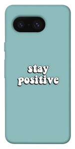 Чехол Stay positive для Google Pixel 8