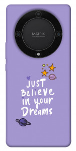 Чехол Just believe in your Dreams для Huawei Magic5 Lite