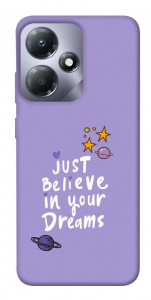 Чехол Just believe in your Dreams для Infinix Hot 30i