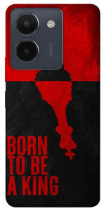 Чохол Born to be a king для Vivo Y36