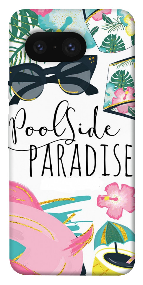 

Чохол Poolside paradise для Google Pixel 8 1656715