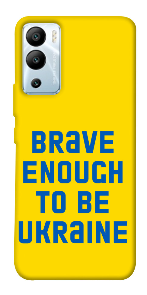 

Чехол Brave enought to be Ukraine для Infinix Hot 12i 1658483