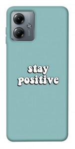 Чехол Stay positive для Motorola Moto G14