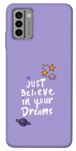 Чехол Just believe in your Dreams для Nokia G22