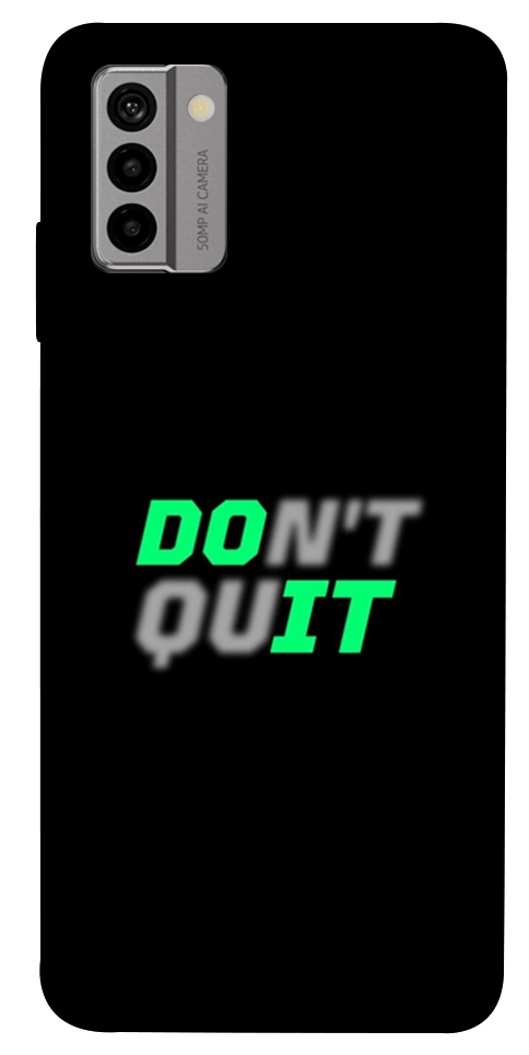 Чохол Don't quit для Nokia G22