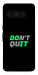 Чохол Don't quit для Google Pixel 8 Pro