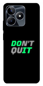 Чехол Don't quit для Realme C53