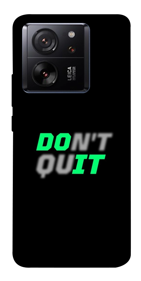 Чехол Don't quit для Xiaomi 13T