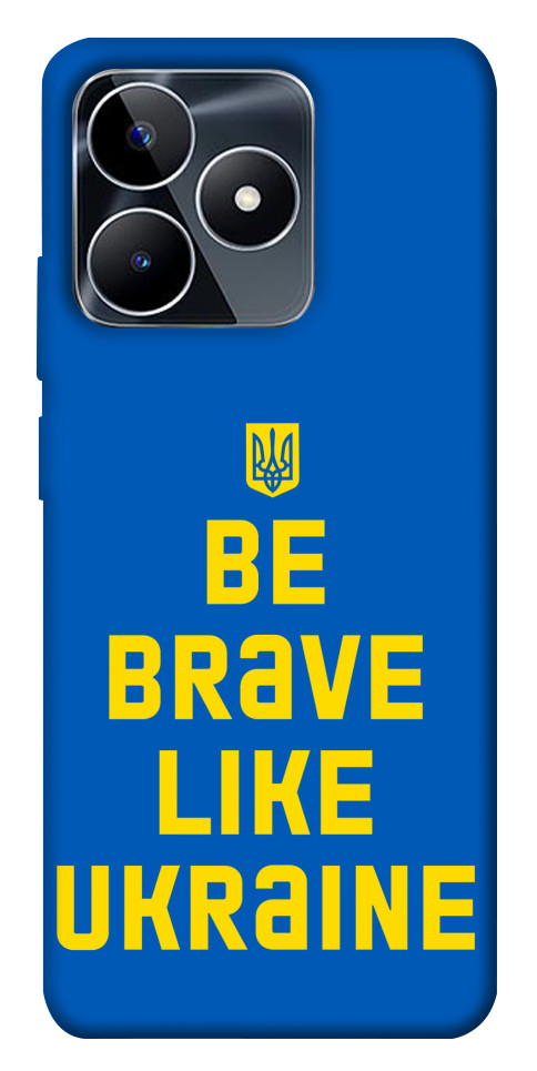 

Чехол Be brave like Ukraine для Realme C53 1674262