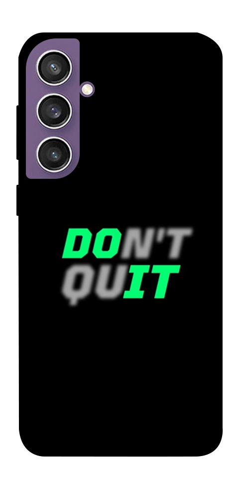 Чехол Don't quit для Galaxy S23 FE