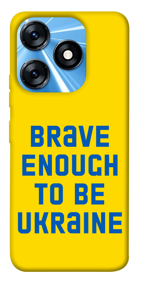 

Чехол Brave enought to be Ukraine для TECNO Spark 10 1677296