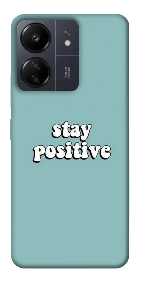 Чохол Stay positive для Xiaomi Redmi 13C