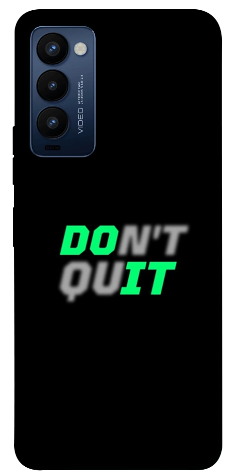 Чехол Don't quit для TECNO Camon 18