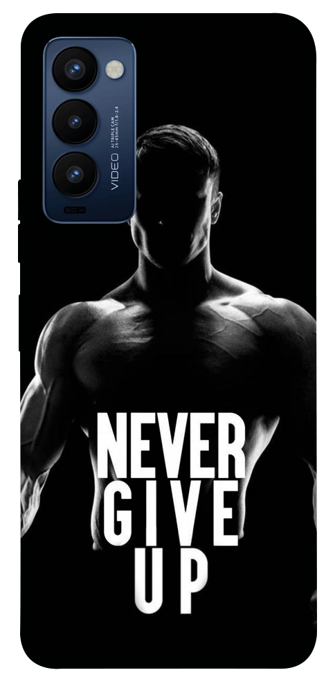 Чехол Never give up для TECNO Camon 18