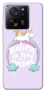 Чохол Believe in your dreams unicorn для Xiaomi 13T Pro