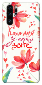 Чехол Кохання у серці цвіте для Huawei P30 Pro