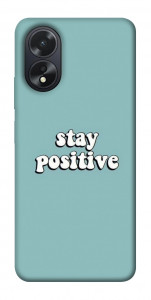 Чохол Stay positive для Oppo A18