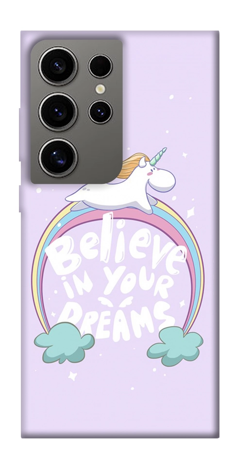 Чехол Believe in your dreams unicorn для Galaxy S24 Ultra