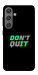 Чохол Don't quit для Galaxy S24