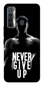 Чехол Never give up для TECNO Camon 17