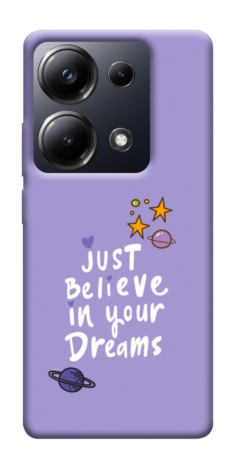 Чохол Just believe in your Dreams для Xiaomi Poco M6