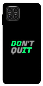 Чохол Don't quit для Galaxy M62