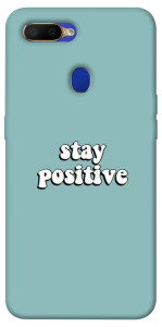 Чехол Stay positive для Oppo A7