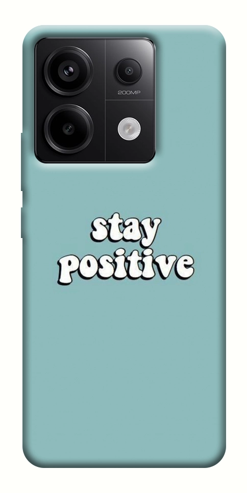 Чехол Stay positive для Xiaomi Redmi Note 13 Pro 4G