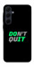 Чехол Don't quit для Galaxy A35