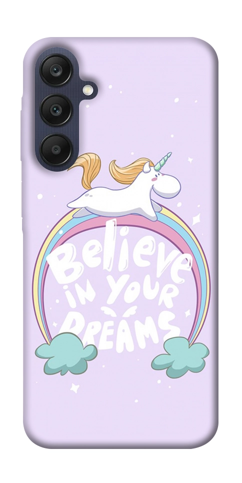 Чохол Believe in your dreams unicorn для Galaxy A25 5G