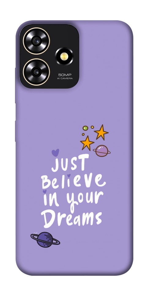 Чехол Just believe in your Dreams для ZTE Blade A73 4G