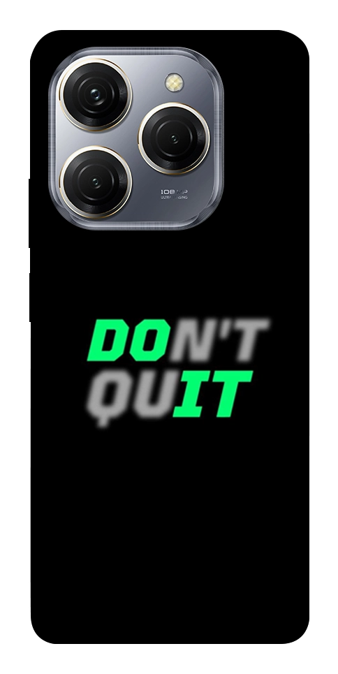 Чехол Don't quit для TECNO Spark 20 Pro