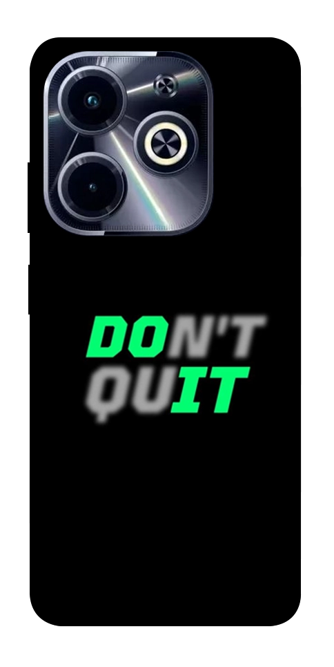 Чехол Don't quit для Infinix Hot 40i