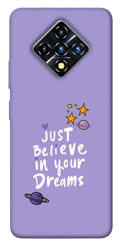 Чехол Just believe in your Dreams для Infinix Zero 8