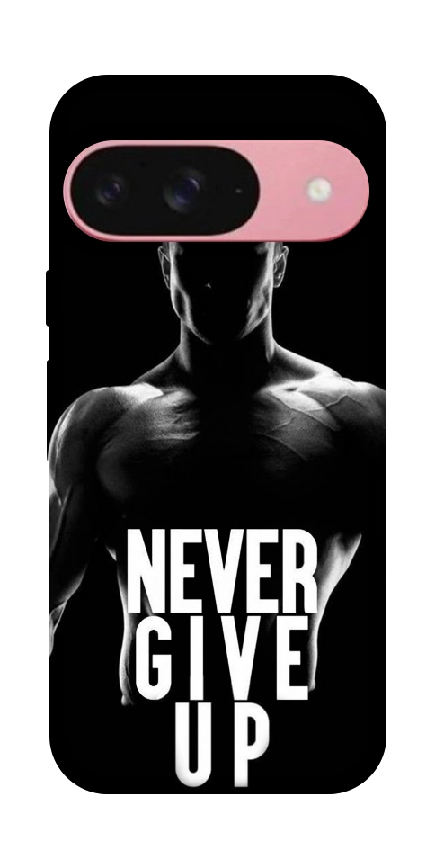 Чехол Never give up для Google Pixel 9