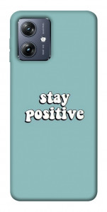 Чохол Stay positive для Motorola Moto G54